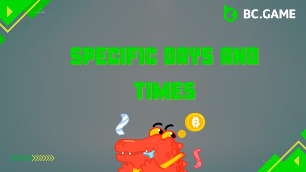 Specific days and times is one of the bonuses on the BC game India website
