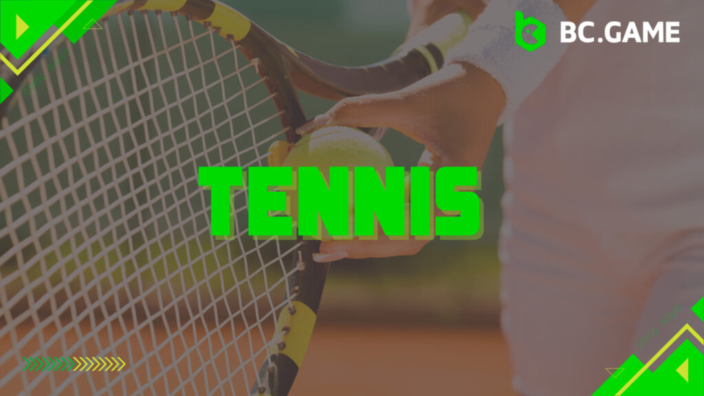 BC game offers its customers a wide selection of sports bets on tennis